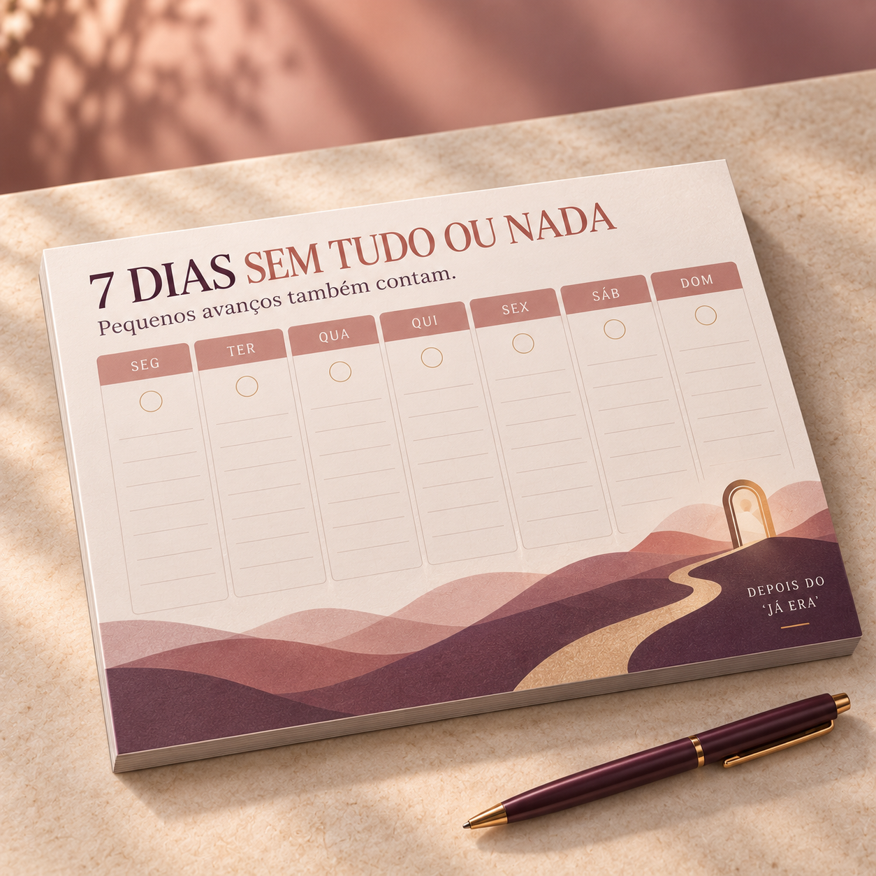 Calendário 7 Dias sem Tudo ou Nada com espaço para anotações